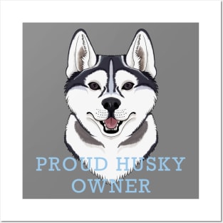 Proud Husky Owner Posters and Art